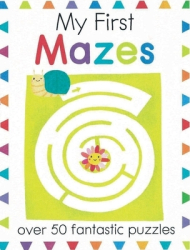 My First Mazes Over 50 Fantastic Puzzles - Elizabeth Golding Author 