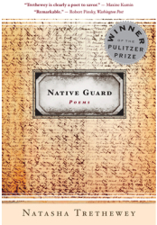 Native Guard - Natasha Trethewey 