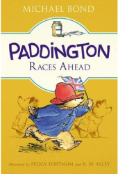 Paddington Races Ahead - Michael Bond Author 