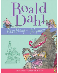 Revolting Rhymes - Roald Dahl 