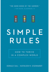 Simple Rules How to Thrive in a Complex World - Donald Sull Author 