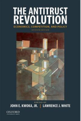 The Antitrust Revolution Economics Competition and Policy - John E Kwoka Author
