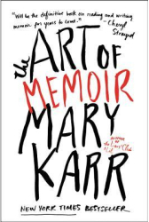 The Art of Memoir - Mary Karr Author 