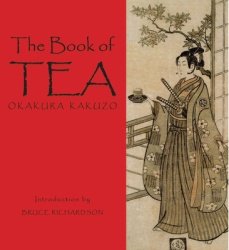 The Book of Tea - Okakura Kakuzo Author 