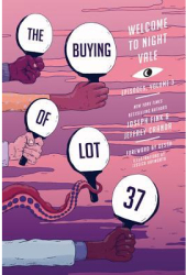 The Buying of Lot 37 Welcome to Night Vale Episodes Vol 3 - Joseph Fink Author 