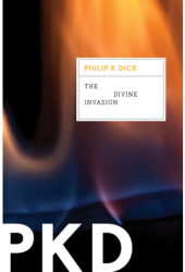 The Divine Invasion - Philip K Dick Author 