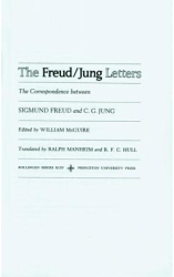 The Freud Jung Letters The Correspondence Between Sigmund Freud and C G Jung Abridged Edition - 