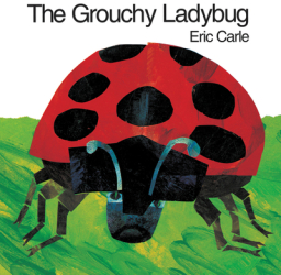 The Grouchy Ladybug - Eric Carle 