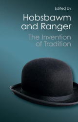 The Invention of Tradition - Eric Hobsbaum Editor 