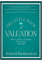 The Little Book of Valuation How to Value a Company Pick a Stock and Profit - Aswath Damodaran Aut 