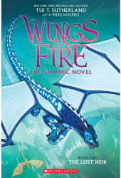 The Lost Heir Wings of Fire Graphic Novel 2 A Graphix Book - Tui T Sutherland Author 