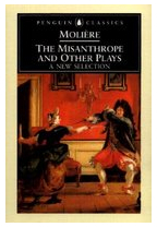 The Misanthrope and Other Plays A New Selection - MOLIERE 