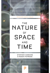 The Nature of Space and Time - Stephen Hawking Author 