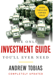 The Only Investment Guide You ll Ever Need - Andrew Tobias Author