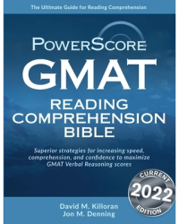 The Powerscore GMAT Reading Comprehension Bible - David M Killoran Author 