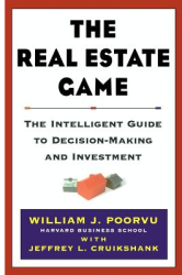 The Real Estate Game - William J Poorvu 