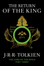 The Return of the King Being Thethird Part of the Lord of the Rings - J R R Tolkien Author 