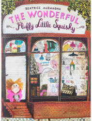 The Wonderful Fluffy Little Squishy - Baeatrice Alemagna Author 