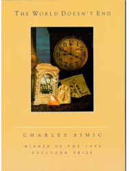 The World Doesn t End - Charles Simic 