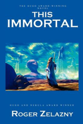 This Immortal - Roger Zelazny Author 