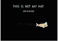 This Is Not My Hat - Jon Klassen Author 