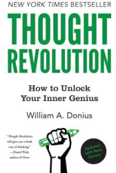 Thought Revolution How to Unlock Your Inner Genius - William A Donius Author 