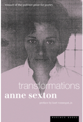 Transformations - Anne Sexton 