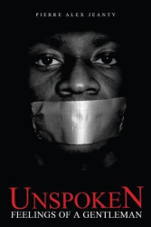 Unspoken Feelings of a Gentleman - Pierre Alex Jeanty Author 