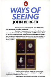 Ways of Seeing - John Berger 