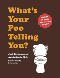 What s Your Poo Telling You - Anish Sheth Josh Richman 