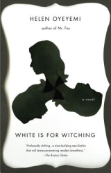 White Is for Witching - Helen Oyeyemi Author