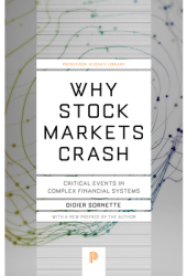 Why Stock Markets Crash Critical Events in Complex Financial Systems - Didier Sornette Author 