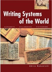 Writing Systems of the World - Akira Nakanishi Author 