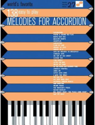 138 Easy to Play Melodies for Accordion - Stephen Sechak Arranged by 