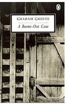 A Burnt-Out Case - Graham Greene 