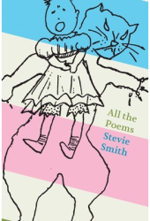 All the Poems Stevie Smith - Stevie Smith Author 