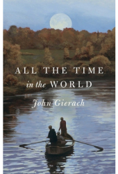 All the Time in the World - John Gierach Author 