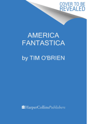America Fantastica - Tim O Brien Author 