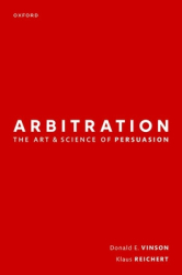 Arbitration The Art Science of Persuasion - Donald Vinson Author 