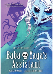 Baba Yaga s Assistant - Marika McCoola Author 