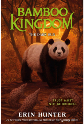 Bamboo Kingdom 4 The Dark Sun - Erin Hunter Author 