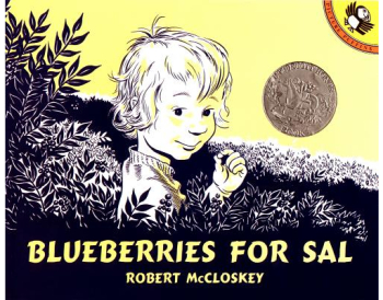 Blueberries for Sal - Robert McCloskey 