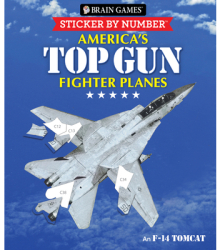 Brain Games - Sticker by Number America s Top Gun Fighter Planes 28 Images to Sticker - Publication 