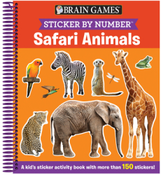 Brain Games - Sticker by Number Safari Animals A Kid s Sticker Activity Book with More Than 150 Stic 