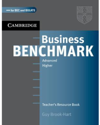 Business Benchmark Advanced Higher Teacher s Resource Book - Guy Brook-Hart Author 