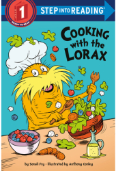 Cooking with the Lorax Dr Seuss - Sonali Fry Author