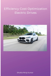 Efficiency Cost Optimization Electric Drives - Kumar Shukla Niraj Author 
