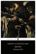 Either Or A Fragment of Life - Soren Kierkegaard 