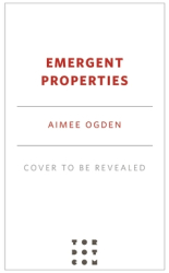 Emergent Properties - Aimee Ogden Author 