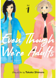 Even Though We re Adults Vol 1 - Takako Shimura Author 